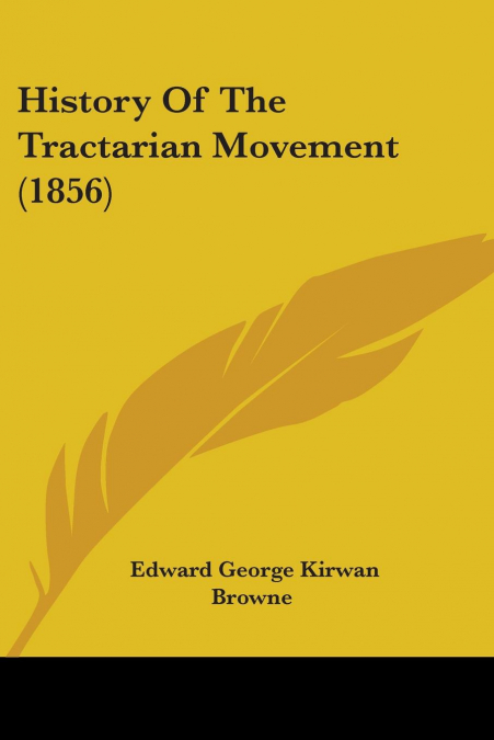 History Of The Tractarian Movement (1856)