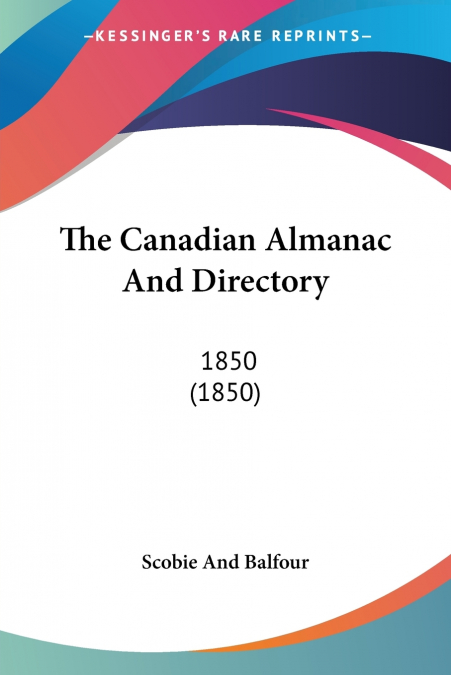 The Canadian Almanac And Directory