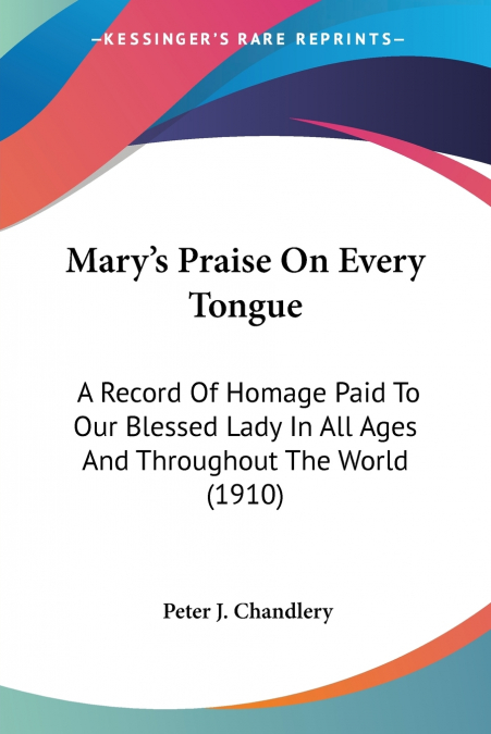 Mary’s Praise On Every Tongue