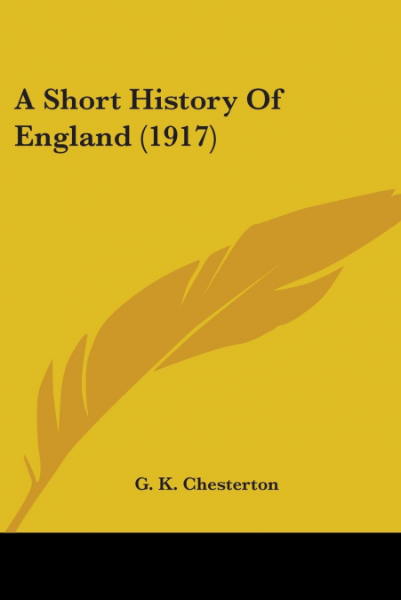 A Short History Of England (1917)