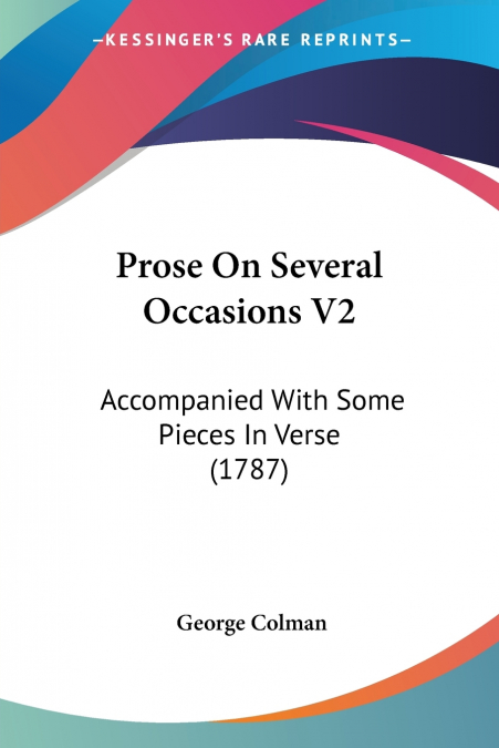 Prose On Several Occasions V2