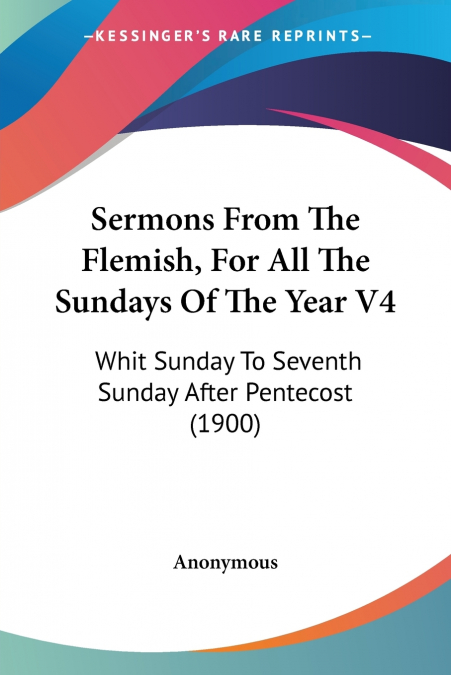 Sermons From The Flemish, For All The Sundays Of The Year V4