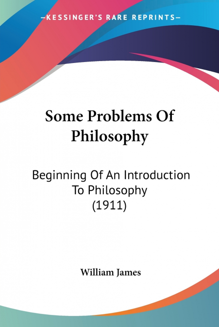 Some Problems Of Philosophy