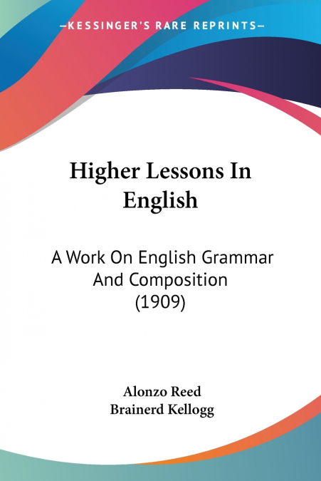 Higher Lessons In English