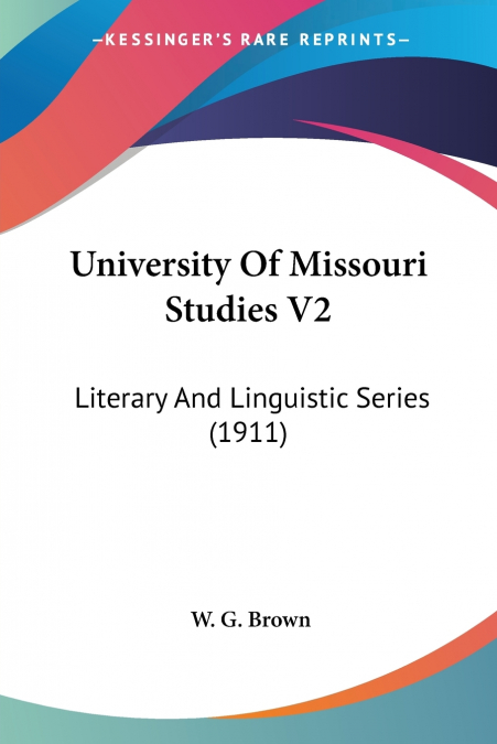 University Of Missouri Studies V2