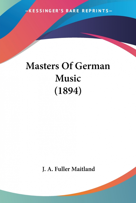 Masters Of German Music (1894)