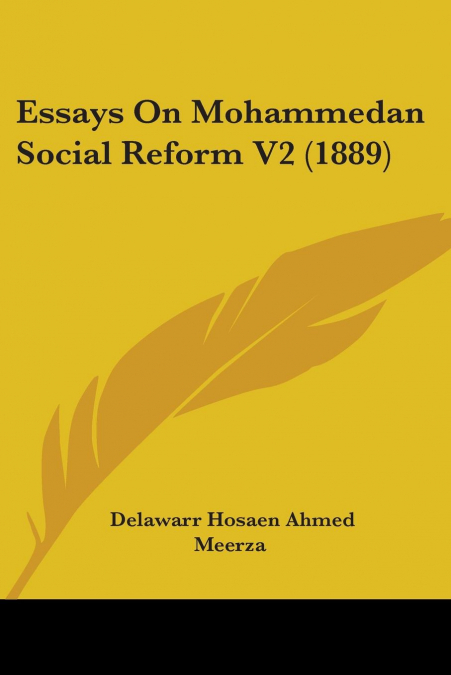 Essays On Mohammedan Social Reform V2 (1889)