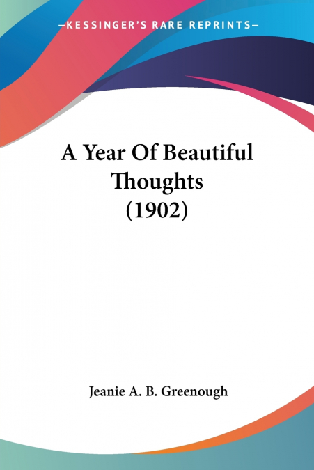 A Year Of Beautiful Thoughts (1902)