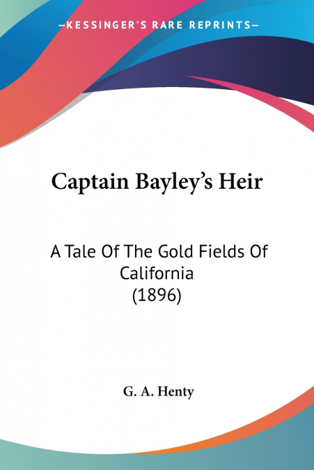 Captain Bayley’s Heir