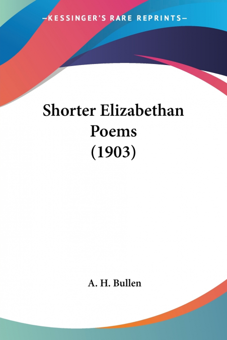 Shorter Elizabethan Poems (1903)