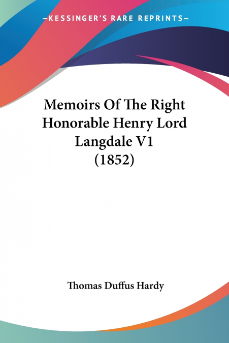 Memoirs Of The Right Honorable Henry Lord Langdale V1 (1852)