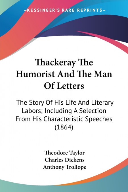 Thackeray The Humorist And The Man Of Letters