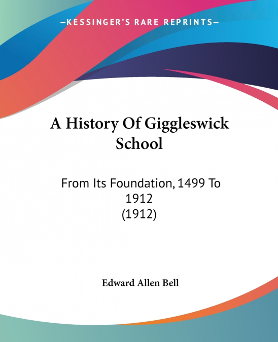 A History Of Giggleswick School