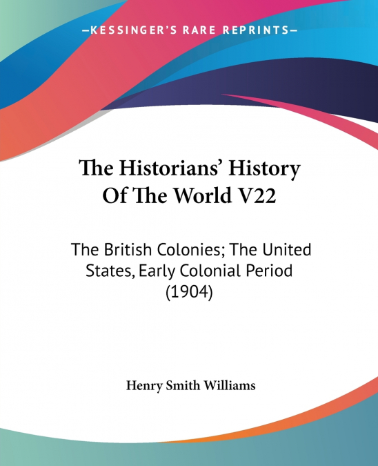 The Historians’ History Of The World V22
