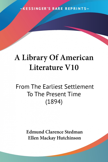 A Library Of American Literature V10