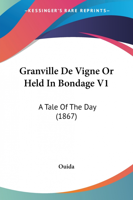 Granville De Vigne Or Held In Bondage V1