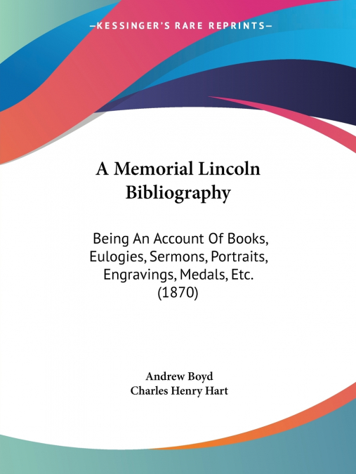 A Memorial Lincoln Bibliography