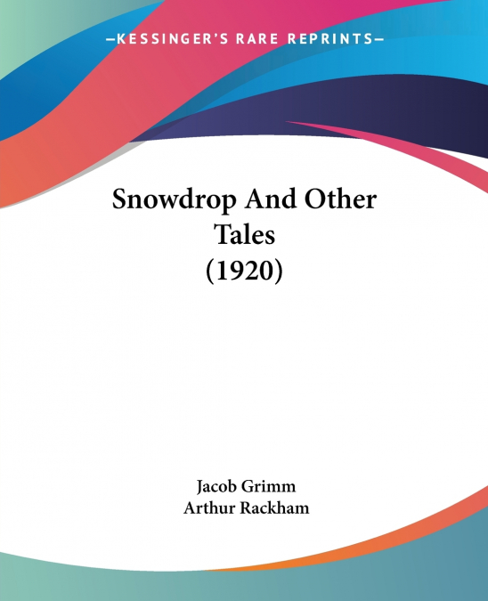 Snowdrop And Other Tales (1920)