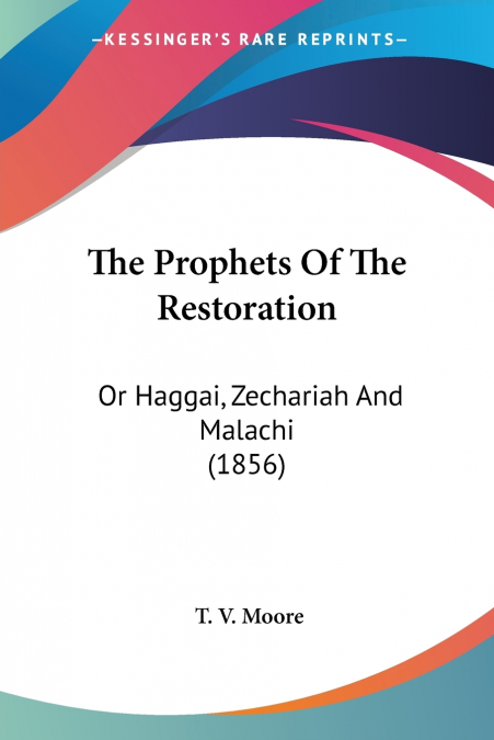 The Prophets Of The Restoration