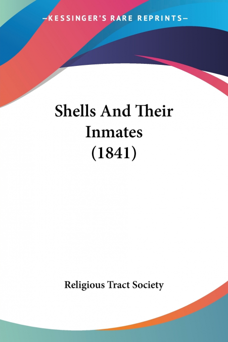 Shells And Their Inmates (1841)