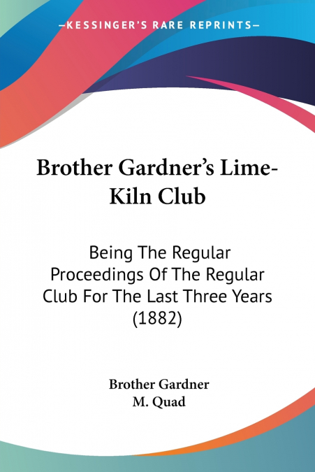 Brother Gardner’s Lime-Kiln Club
