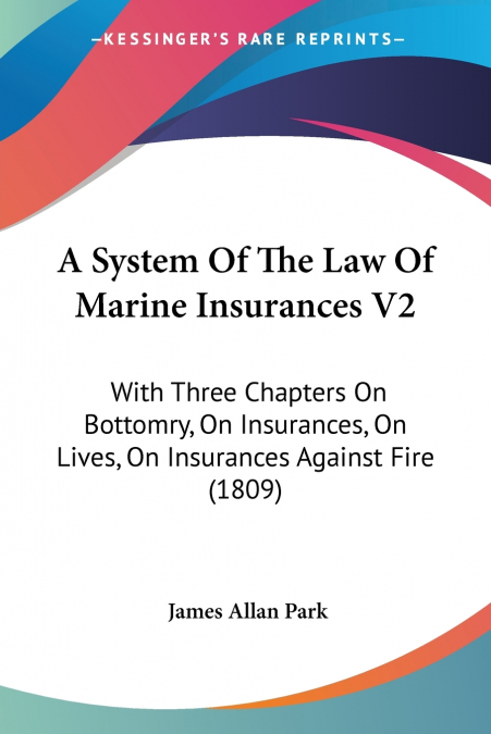 A System Of The Law Of Marine Insurances V2