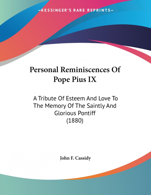 Personal Reminiscences Of Pope Pius IX