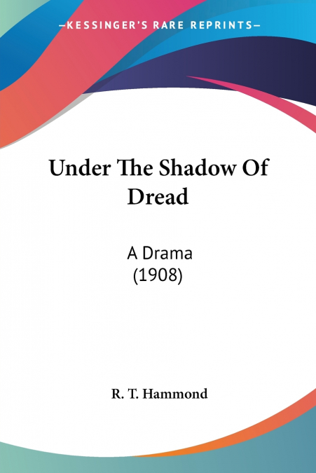 Under The Shadow Of Dread