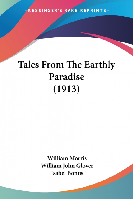 Tales From The Earthly Paradise (1913)