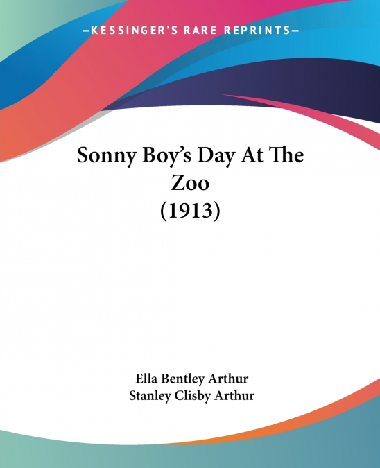 Sonny Boy’s Day At The Zoo (1913)