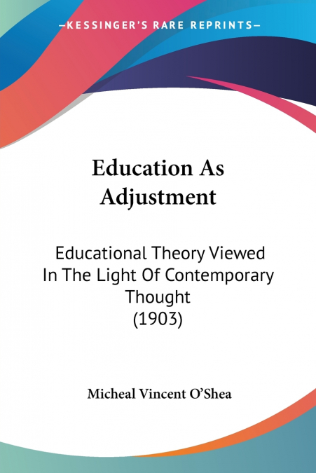 Education As Adjustment