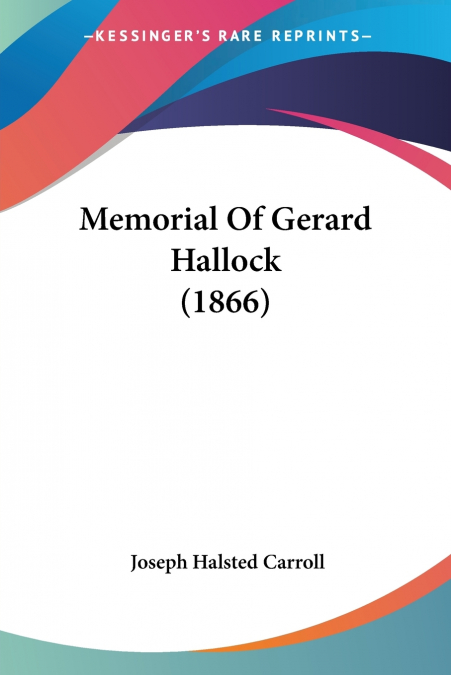 Memorial Of Gerard Hallock (1866)