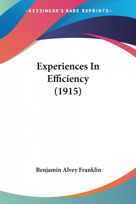 Experiences In Efficiency (1915)