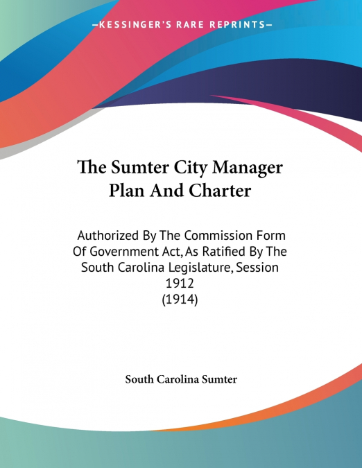 The Sumter City Manager Plan And Charter