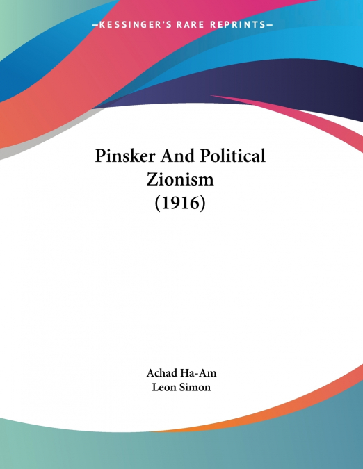 Pinsker And Political Zionism (1916)