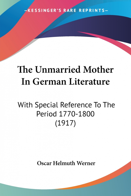 The Unmarried Mother In German Literature