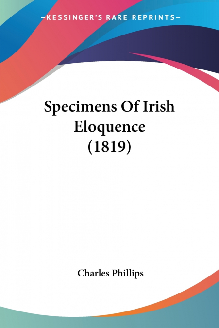 Specimens Of Irish Eloquence (1819)