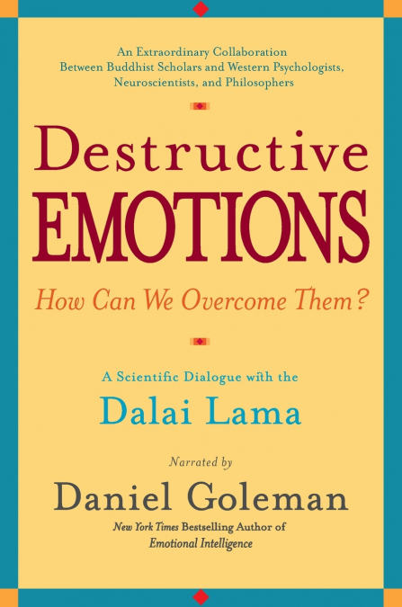 Destructive Emotions