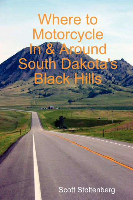 Where to Motorcycle In & Around South Dakota’s Black Hills