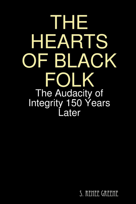 THE HEARTS OF BLACK FOLK