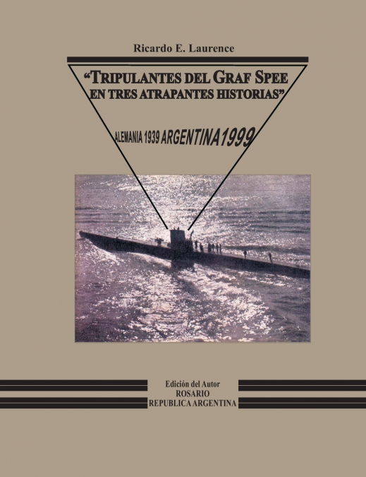Tripulantes del Graf Spee en tres atrapantes historias