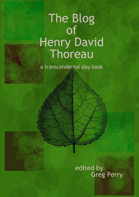 The Blog of Henry David Thoreau