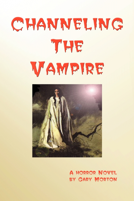 Channeling the Vampire