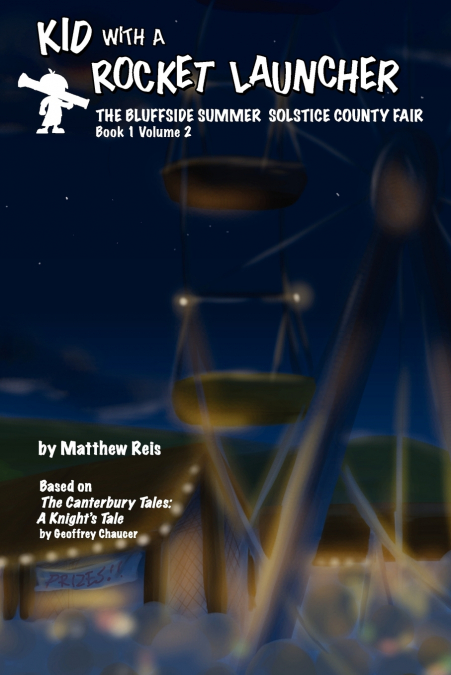 Kid with a Rocket Launcher - Book 1, Volume 2