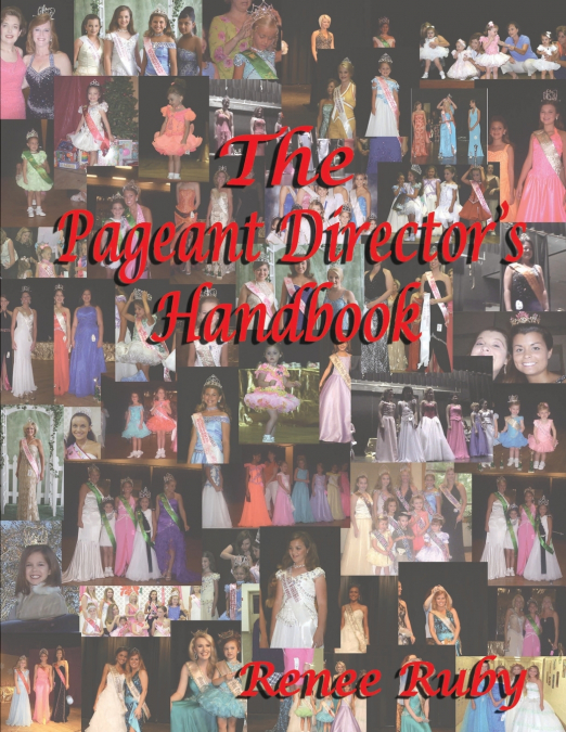 The Pageant Director’s Handbook