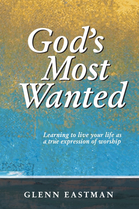 God’s Most Wanted