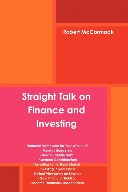 Straight Talk on Finance and Investing