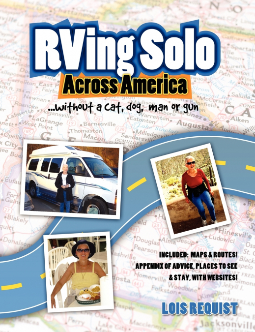 RVing Solo Across America . . . without a cat, dog, man, or gun