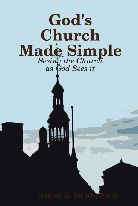 God’s Church Made Simple