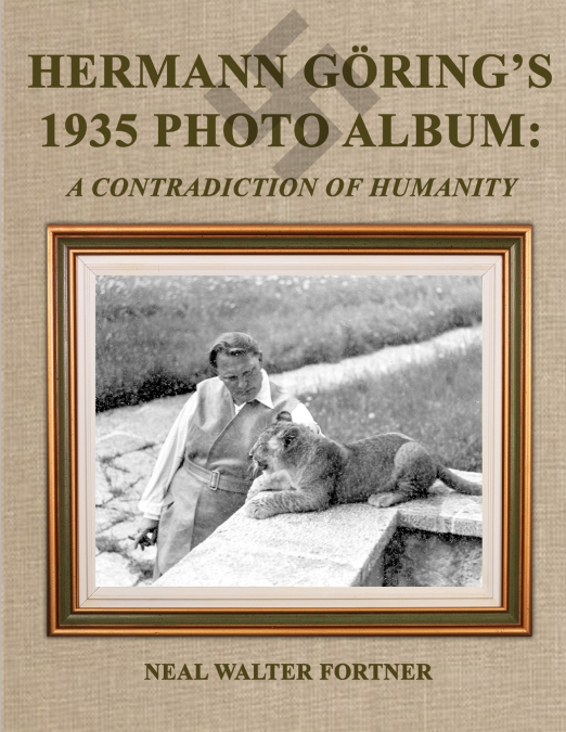 Hermann Göring’s 1935 Photo Album